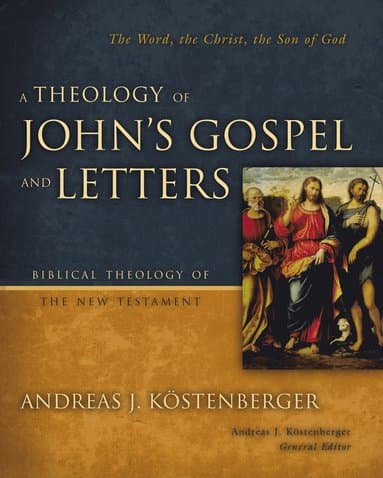 Theology of John's Gospel and Letters