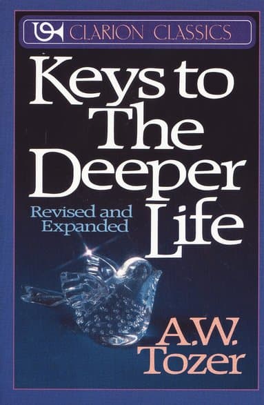 Keys to the Deeper Life