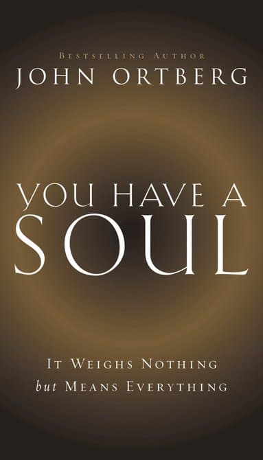 You Have a Soul