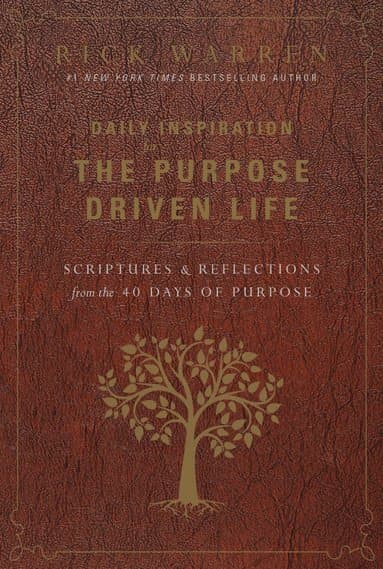 Daily Inspiration for the Purpose Driven Life