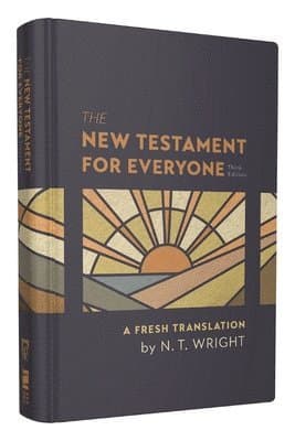 Omslag till boken The New Testament for Everyone, Third Edition, Hardcover av Wright N. T. Wright