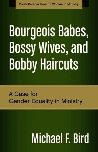 Bourgeois Babes, Bossy Wives, and Bobby Haircuts