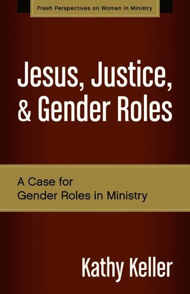 Jesus, Justice, and Gender Roles