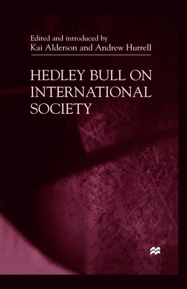 Hedley Bull On International Society
