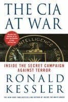 The CIA at War: Inside the Secret Campaign Against Terror