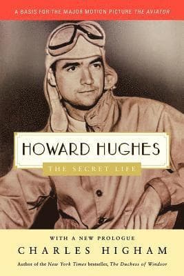 Howard Hughes: The Secret Life