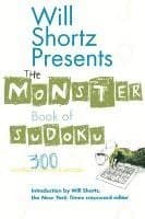 Will Shortz Presents the Monster Book of Sudoku: 300 Wordless Crossword Puzzles