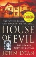 House of Evil: The Indiana Torture Slaying