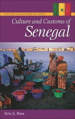 Culture and Customs of Senegal