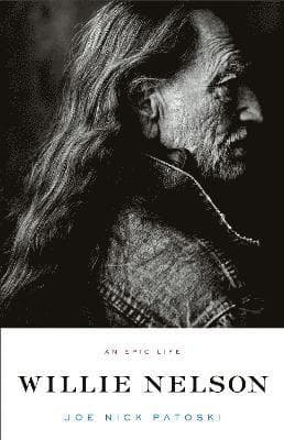 Willie Nelson - An Epic Life