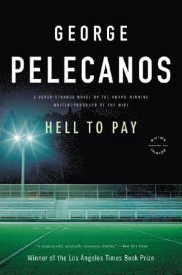 Hell to Pay : A Derek Strange Novel