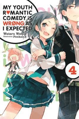 My Youth Romantic Comedy Is Wrong, As I Expected, Vol. 4 (Novel)
