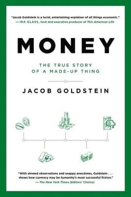 Money: The True Story of a Made-Up Thing