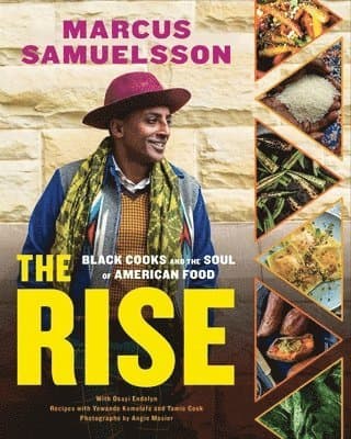 The Rise : Black Cooks and the Soul of American Food: a Cookbook