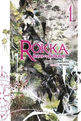 Rokka: Braves of the Six Flowers, Vol. 1 (Novel)