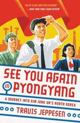 See You Again in Pyongyang