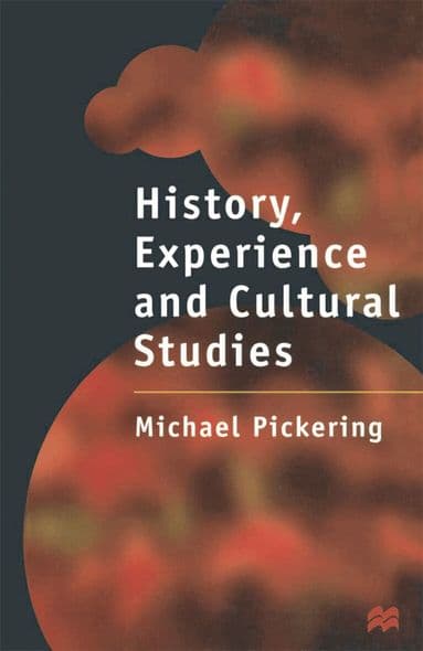 History, Experience and Cultural Studies