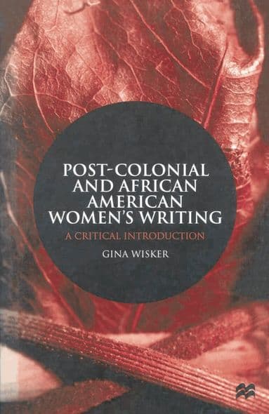 Post-Colonial and African American Women's Writing