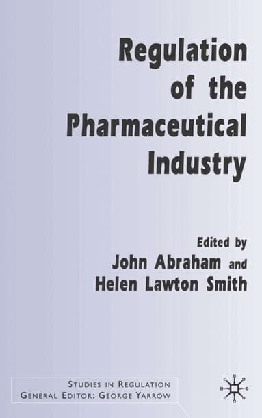 Regulation of the Pharmaceutical Industry
