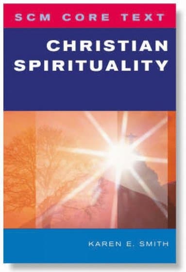 SCM Core Text: Christian Spirituality