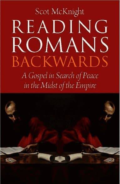 Reading Romans Backwards