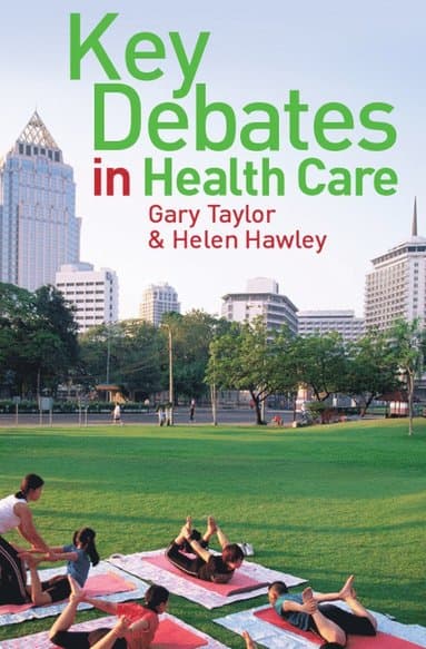 Key Debates in Healthcare