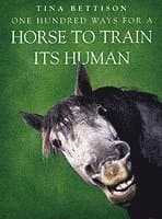 One Hundred ways For a Horse To Train Its Human