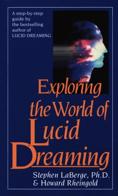 Exploring the World of Lucid Dreaming