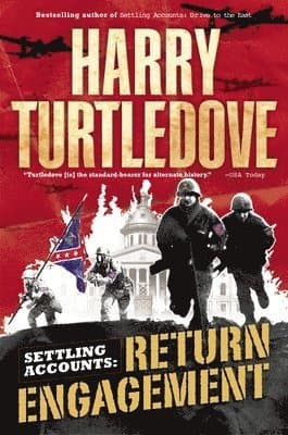 Return Engagement (Settling Accounts, Book One)