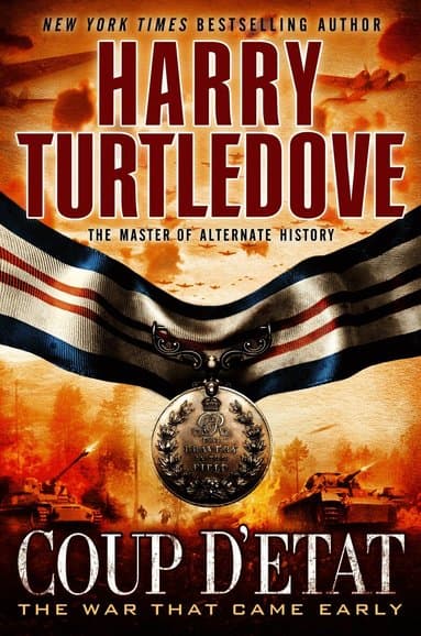 Coup d'Etat (The War That Came Early, Book Four)