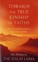 Towards The True Kinship Of Faiths