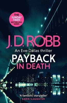 Omslag till boken Payback in Death: An Eve Dallas thriller (In Death 57) av J. D. Robb