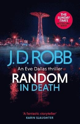 Omslag till boken Random in Death: An Eve Dallas thriller (In Death 58) av J. D. Robb