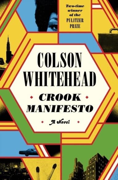 Omslag till boken Crook Manifesto av Colson Whitehead