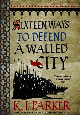 Sixteen Ways to Defend a Walled City
