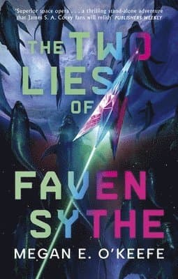 Two Lies of Faven Sythe