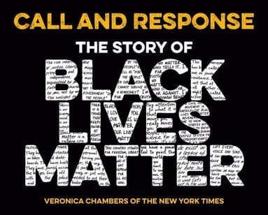 Call and Response: The Story of Black Lives Matter