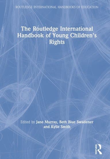 Routledge International Handbook of Young Children's Rights