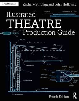 Illustrated Theatre Production Guide