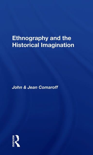 Ethnography And The Historical Imagination