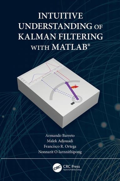 Intuitive Understanding of Kalman Filtering with MATLAB¿