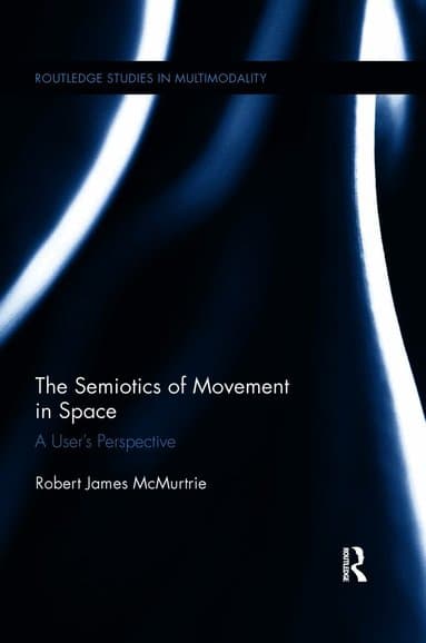Semiotics of Movement in Space