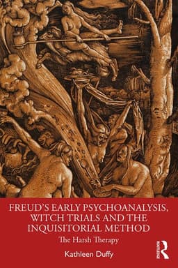 Freud's Early Psychoanalysis, Witch Trials and the Inquisitorial Method
