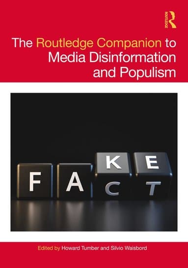 Routledge Companion to Media Disinformation and Populism
