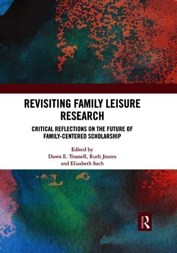 Revisiting Family Leisure Research