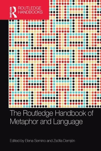 Routledge Handbook of Metaphor and Language