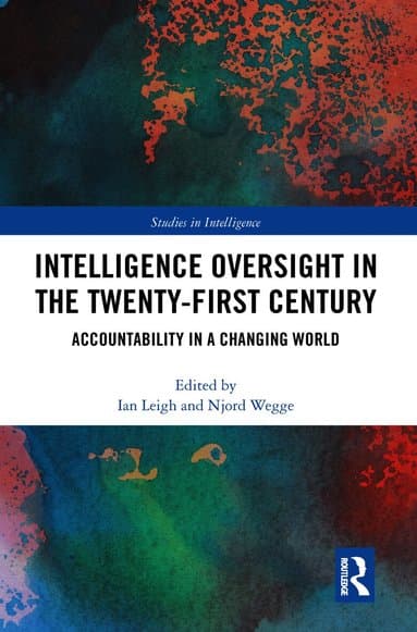 Intelligence Oversight in the Twenty-First Century