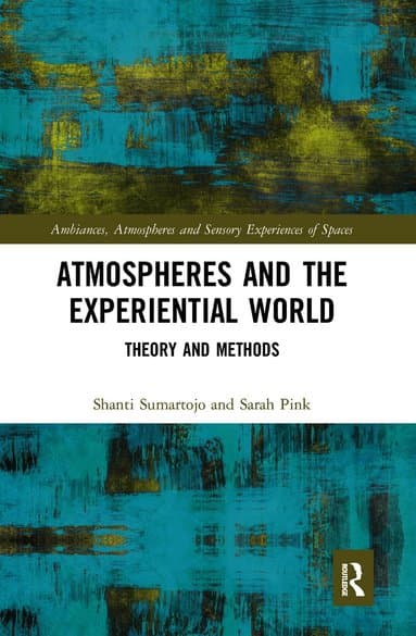 Atmospheres and the Experiential World