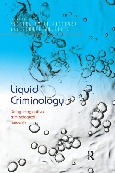 Liquid Criminology