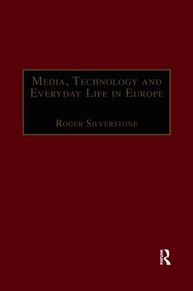 Media, Technology and Everyday Life in Europe